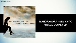 Mandragora - Sem Chão (Minimal Monkey Edit) Resimi