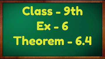Class - 9th, Ex - 6 Theorem 6.4 (Lines and Angles) Maths NCERT CBSE