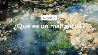 ¿Qué es un manantial? | Peñaclara