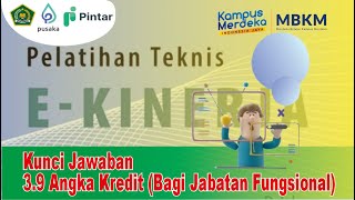 Kunci Jawaban 3.9 Angka Kredit (Bagi Jabatan Fungsional) ~ Teknis E-Kinerja