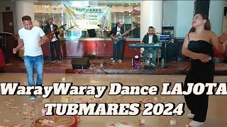 WarayWaray Dance LAJOTA TUBMARES2024