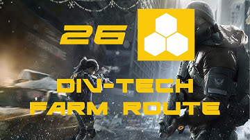 The Division Farming Route: 26 HIGH-END Div-Tech in less than 10 mins