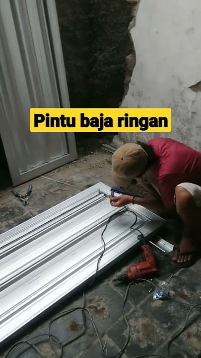 cara membuat daun pintu baja ringan