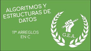 11-  Arreglos en C- Algoritmos y Estructuras de Datos