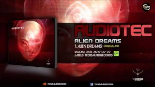 Audiotec - Alien Dreams (Original Mix)