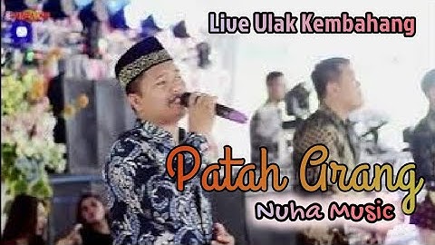 NUHA MUSIC | PATAH ARANG | LIVE ULAK KEMBAHANG |wd"Rupan&Desi | SHAPA WG CHANNEL