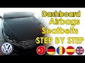 VW CC B7 PASSAT Dashboard Airbags Seatbelts Pretensioners Replacement DIY