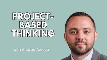 Project Based Thinking: Managing Tasks and Communication to Execute Your Strategy - Andrea Aresca