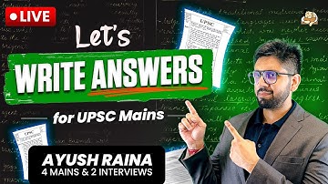 UPSC Mains Answer Writing LIVE | Learn How to Write and analyze better & High scoring UPSC Answers