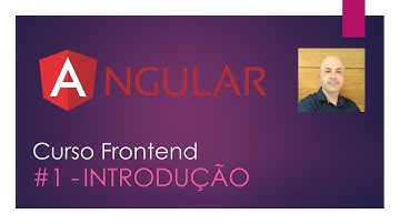 Curso Frontend com Angular #Aula 1 - Introdução