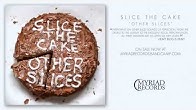 Slice The Cake The Siren S Song Slice The Cake The Siren S Song