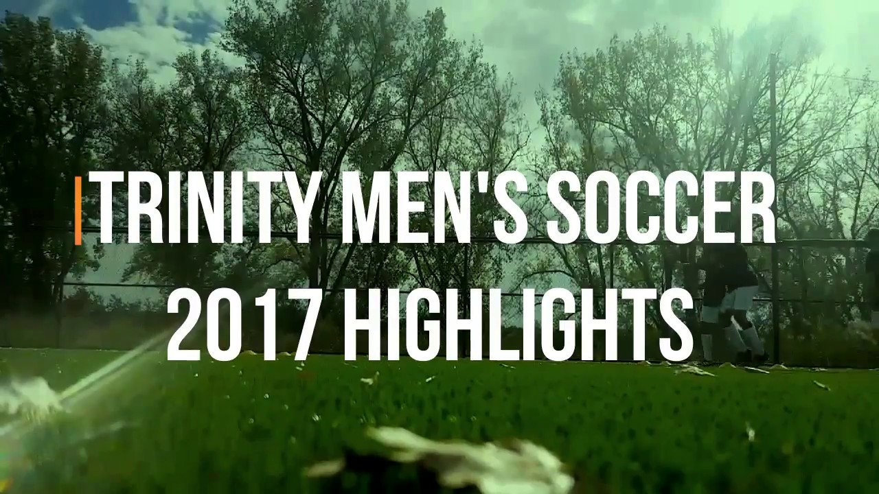 Trinity Men's Soccer 2017 Highlights YouTube