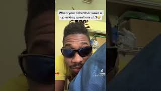 Lil bro always up early with the bs pt.2😂😂 #skit #subscribe #tiktok