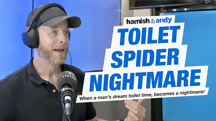 Toilet Spider Nightmare | Hamish & Andy