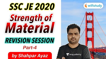 SSC JE 2020 Mechanical Engg. | Strength of Material Revision Session by Shahpar Ayaz