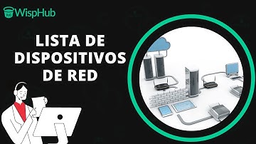 WispHub- Almacén "Lista de Dispositivo de Red" (4) - WispHub.net