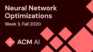 Neural Network Optimizations | Fall 2020