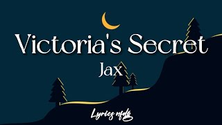 Jax – Victoria's Secret (Lyrics)