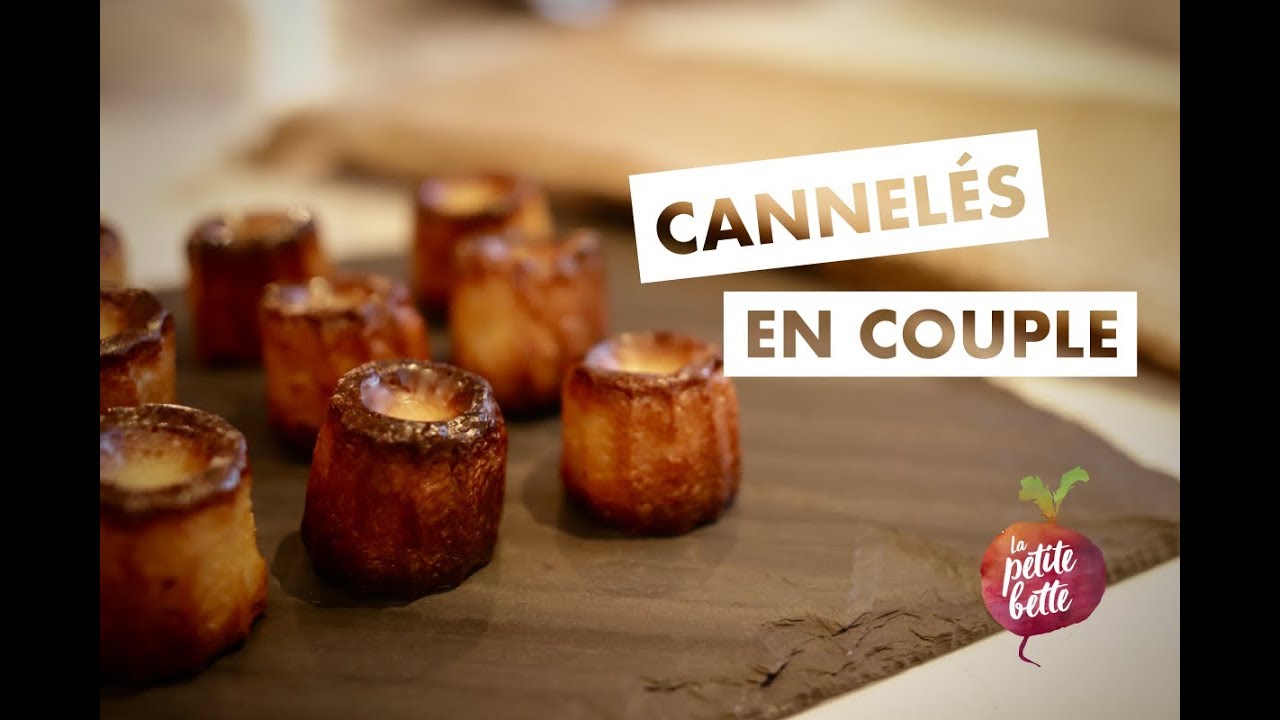 Les Imbattables Cannelés Bordelais Tuto Recette Facile