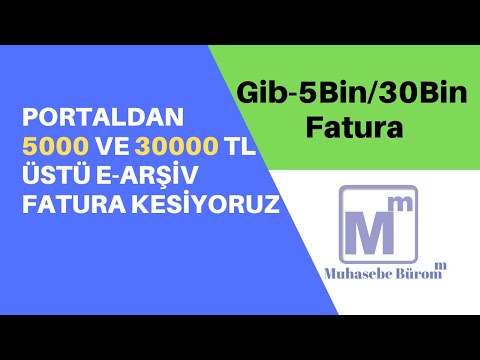 5000 ve 30000 TL için E-arşiv Portal Fatura Kesiyoruz...