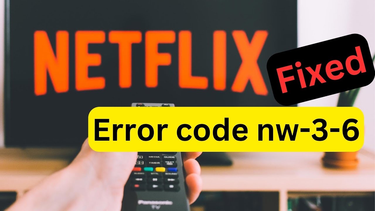 How to fix Error NW-3-6 (Netflix Error Code Nw-3-6) - Error NW-3-6: Netflix  has encountered a problem and needs to close. We are sorry for the  inconvenience.