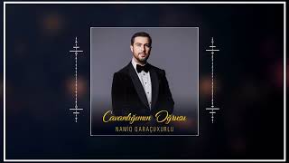 Namiq Qaracuxurlu - Cavanligimin Ogrusu 2024 (Resmi Musiqi)