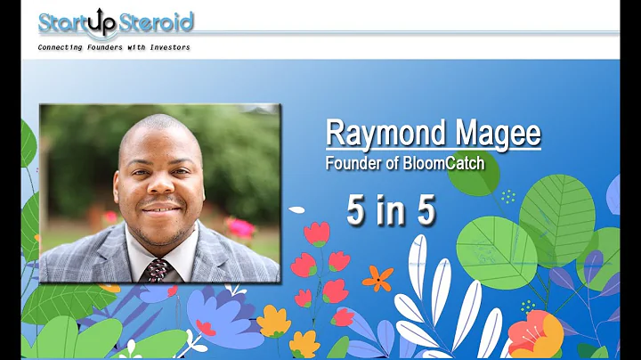 5 in 5 interview with Raymond Magee   Bloomcatch