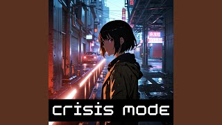 Crisis Mode