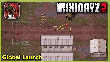 Mini DAYZ 2 Mobile Global Launch Gameplay (Android, iOS)