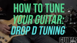 How to Tune Your Guitar to Drop D - Guitar Basics