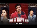 Tutti Hoyi Aa Mani Sekhon Simran Dhillon Sabrina Kaur Latest Punjabi Songs Tutti Hoyi Aa Mani Sekhon Simran Dhillon Sabrina Kaur Latest Punjabi Songs
