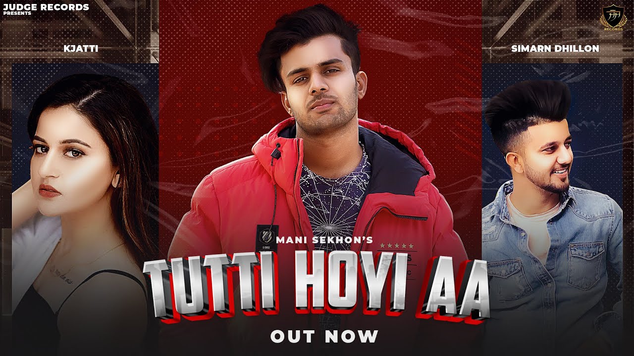 Tutti Hoyi Aa Mani Sekhon  Simran Dhillon Sabrina Kaur Latest Punjabi Songs