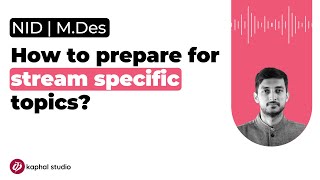 How to prepare for stream specific topics? | NID 2023