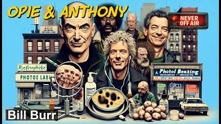 Opie & Anthony - May 9, 2007 - Bill Burr, Homeless Charlie, Skin Cancer Check