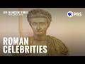 Fame and Celebrity in Ancient Rome