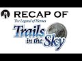 What happened in The Legend of Heroes: Trails in the Sky FC? (RECAPitation)