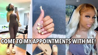 COME TO MY APPOINTMENTS W/ ME (new hairstylist,acrylic nails,brows, etc..)