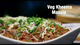 Veg kheema Masala / Easy To Make Vegetarian Main Course Recipe / Vegetable Kheema Masala Curry