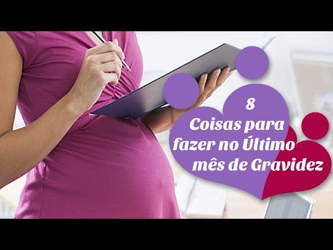 Vídeo: 5 maneiras de aproveitar o último mês de gravidez
