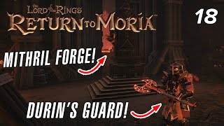 Tier 6 weapons at the Mithril Forge & Durin's Guard Tier 5 Armor LotR: Return to Moria EP18