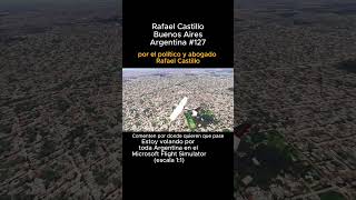 Rafael Castillo, Buenos Aires desde el Microsoft Flight Simulator #rafaelcastillo #buenosaires