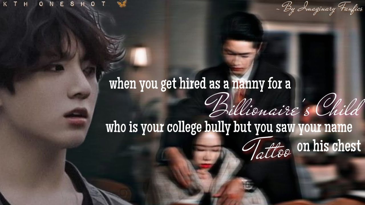 Став няней для ребенка миллиардера, позже вы увидели татуировку со своим именем на его груди | Jk...