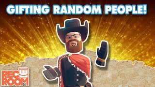 Rec Room: Gifting Random People!