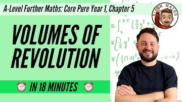 Omwentelingsvolumes (jaar 1) in 18 minuten • A-niveau verdere wiskunde, kernzuiver jaar 1, hoofds...