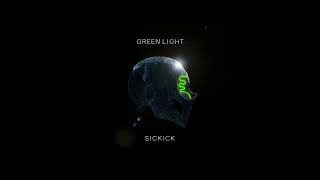 SICKICK/GREEN LIGHT