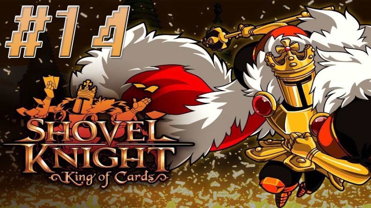 Shovel Knight King of Cards [BLIND LET'S PLAY/PLAYTHROUGH/PC GAMEPLAY