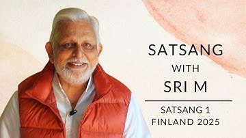 Satsang With Sri M (Full Video Part 1) | Satsang in Finland 2025 | Introduction To Bhagavad Gita