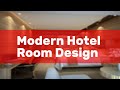 Modern Hotel Room Design