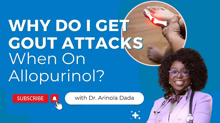 Why Do I Get Gout Attacks When On Allopurinol?