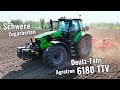 Deutzfahr 6180 ttv im ackercheck schwere zugarbeiten  4 meter mulchgrubber 30 cm tief